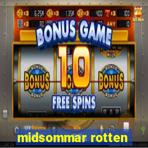 midsommar rotten